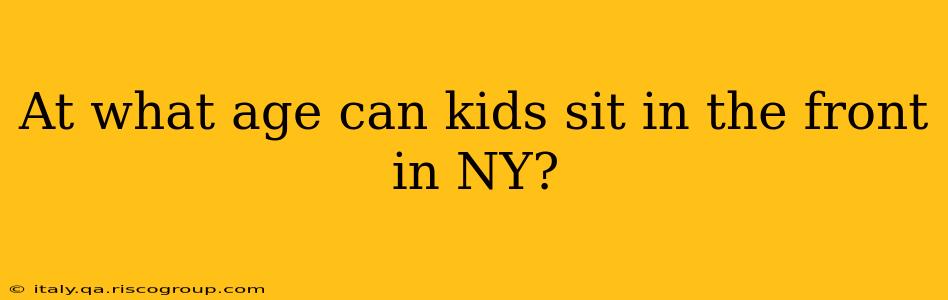 At what age can kids sit in the front in NY?