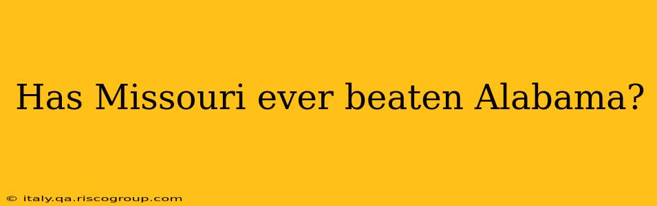 Has Missouri ever beaten Alabama?