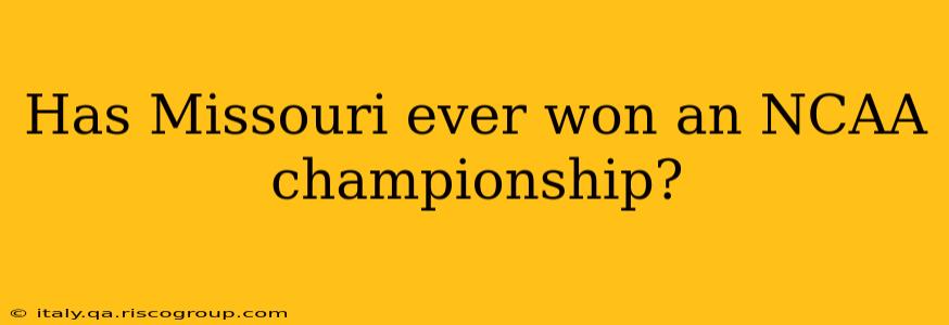 Has Missouri ever won an NCAA championship?