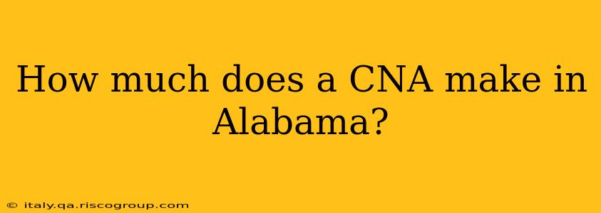 How much does a CNA make in Alabama?