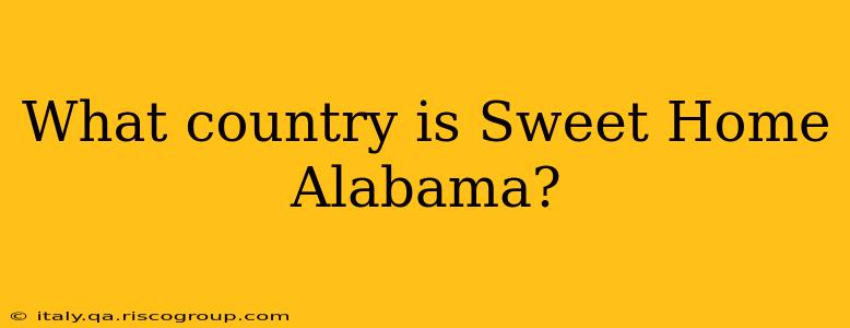 What country is Sweet Home Alabama?