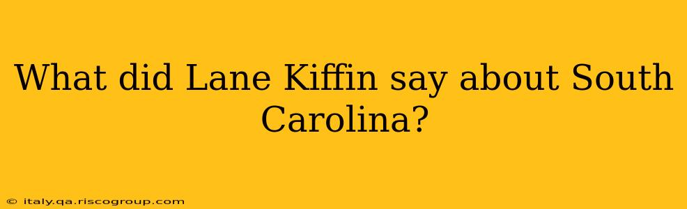 What did Lane Kiffin say about South Carolina?