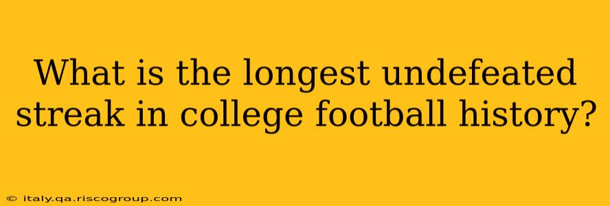 What is the longest undefeated streak in college football history?