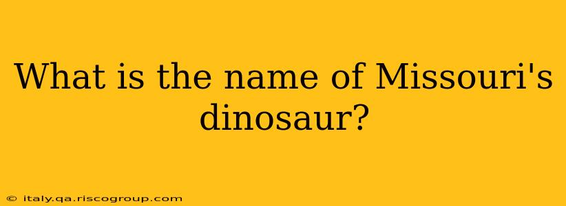 What is the name of Missouri's dinosaur?