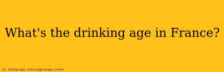 What's the drinking age in France?