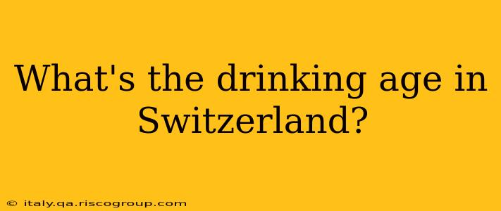 What's the drinking age in Switzerland?