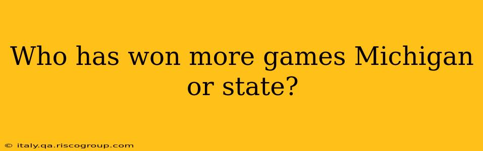 Who has won more games Michigan or state?