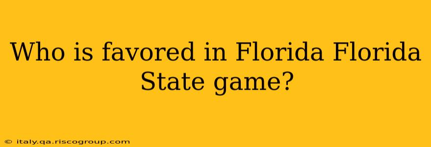 Who is favored in Florida Florida State game?