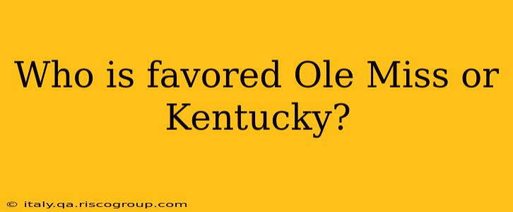 Who is favored Ole Miss or Kentucky?