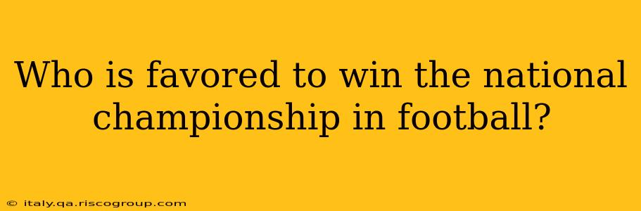 Who is favored to win the national championship in football?